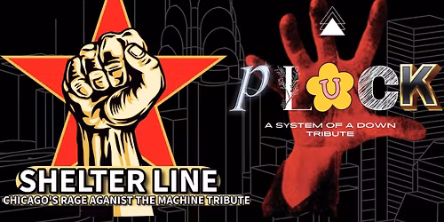 RAGE AGAINST THE MACHINE & SYSTEM OF A DOWN TRIBUTE NIGHT @ DURTY NELLIE\u2019S