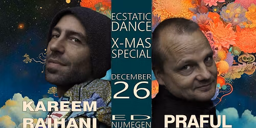 ED Nijmegen \u2502 PRAFUL & KAREEM RA\u00cfHANI \u2502 Xmas special 26\/12