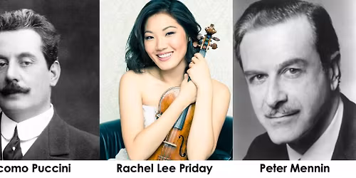 Romance, Power, and Passion: Puccini, Mennin and Kar\u0142owicz - with Rachel Lee Priday!