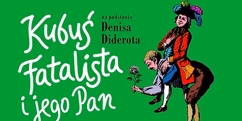 PREMIERA | Kubu\u015b Fatalista i jego Pan
