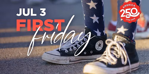 First Friday | July 3 | Block Party