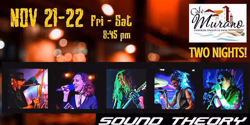 TGIF! Sound Theory at Cafe Murano Friday Night!