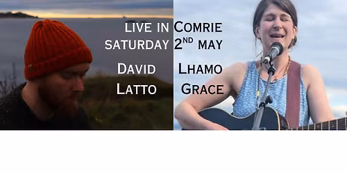 Lhamo Grace & David Latto LIVE in Comrie supported by John Boyd