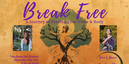Break Free: A Journey of Freeing Your Voice and Body