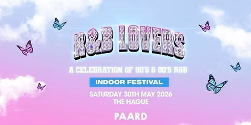 R&amp;B Lovers - Saturday 30th May - Paard Hague