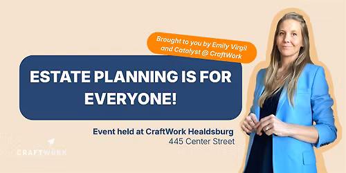 Estate Planning is for Everyone!