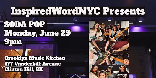 InspiredWordNYC Presents SODA POP at Brooklyn Music Kitchen