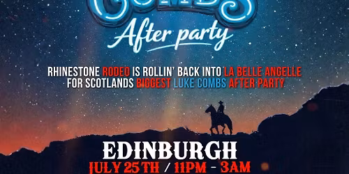 Rhinestone Rodeo: The Luke Combs Afterparty 25th July