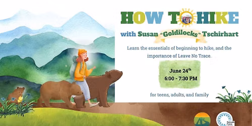 How to Hike with Susan "Goldilocks" Tschirhart