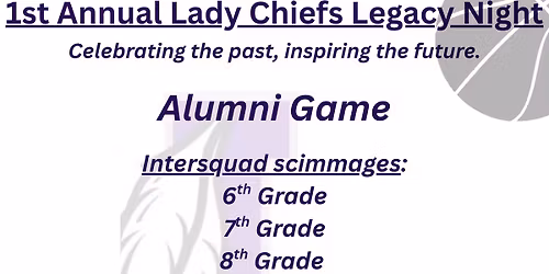 1st Annual Lady Chiefs Legacy Night