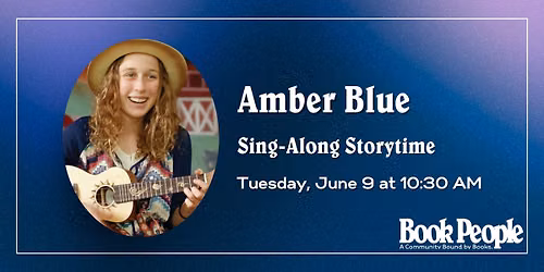 BookPeople Events Presents: Sing-Along Storytime with Amber Blue