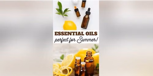 SummerTime Essential Oils Class