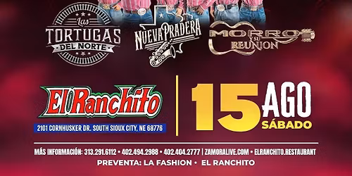 Tortugas del Norte, Nueva Pradera & Morro y su Reunion, Sabado Agosto 15, El Ranchito, South Sioux 