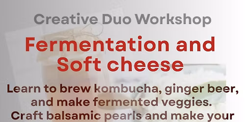 Fermentation and Soft cheese making