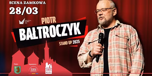 Piotr Ba\u0142troczyk \u25cf Stand-up \/\/ Zamek Reszel
