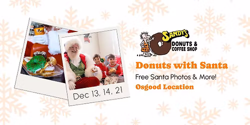 Sandy's Donuts with Fargo Santa!
