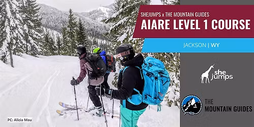 SheJumps x The Mountain Guides AIARE Level 1 Avalanche Course | WY