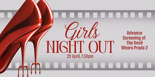 Girls Night Out THE DEVIL WEARS PRADA 2
