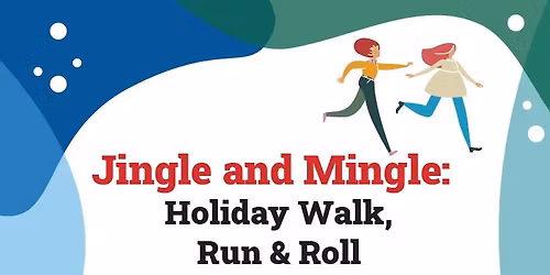 Jingle & Mingle | Holiday Walk, Run & Roll
