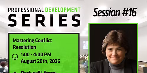 Professional Development Series: Mastering Conflict Resolution: Science-Backed Strategies for Succes