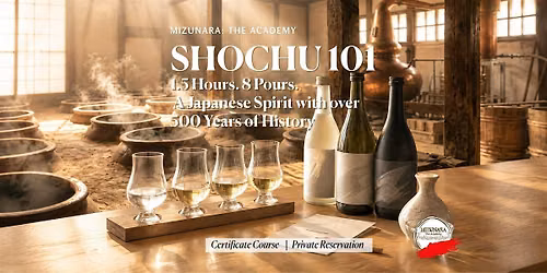 Shochu 101 Certificate Course (6 pax)