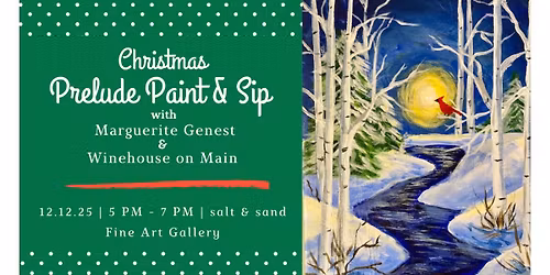 Prelude Paint & Sip with Marguerite Genest & Wine House on Main