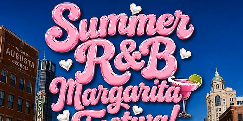 Summer R&B Margarita Festival