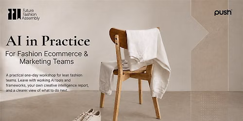 AI in Practice for Fashion Ecommerce & Digital Marketing