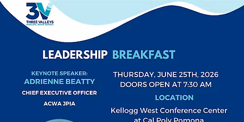 Three Valleys MWD's  June Leadership Breakfast