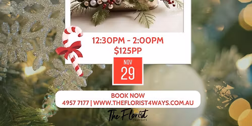 Everlasting Christmas Table Centrepiece Floral Workshop