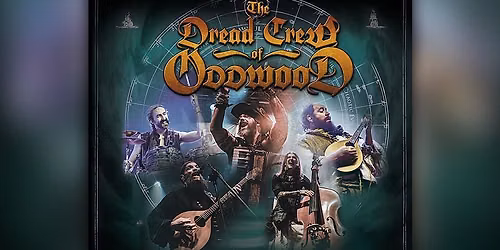 The Dread Crew of Oddwood at Canal Club