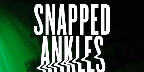 Snapped Ankles - Kola - Portsmouth