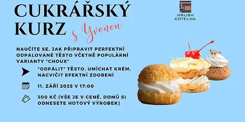 Cukr\u00e1\u0159sk\u00fd workshop s Yvonou: Odpalovan\u00e9 t\u011bsto