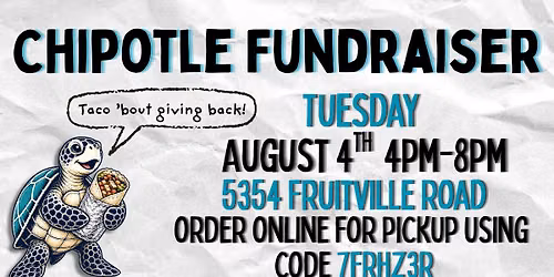 Chipotle Fundraiser Night for Turtles for Tomorrow