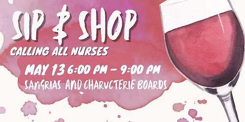 Sip & Shop: Nurses Night