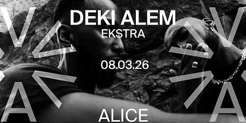 Deki Alem at ALICE \u2013 EXTRA