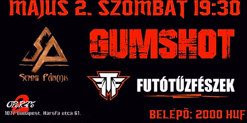 GUMSHOT \u2605 FUT\u00d3T\u0170ZF\u00c9SZEK \u2605 SEMMI P\u00c1N(I)K