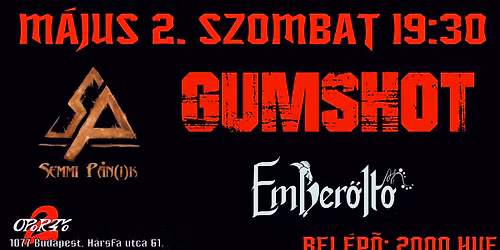 GUMSHOT \u2605 EMBER\u00d6LT\u0150 \u2605 SEMMI P\u00c1N(I)K