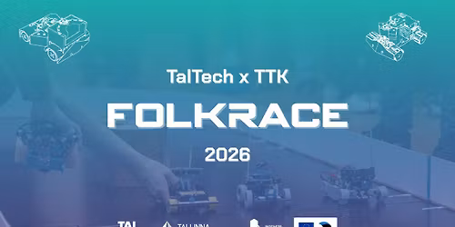 TalTech x TTK Folkrace 2026