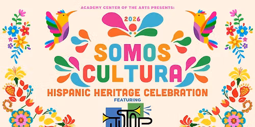 \u00a1Somos Cultura : Hispanic Heritage Celebration