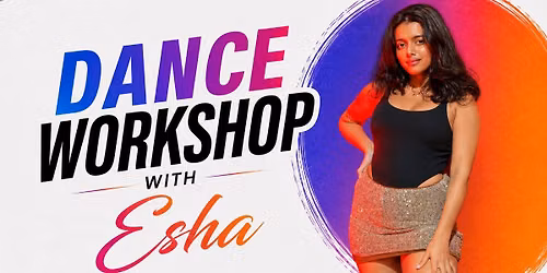 Choreography Workshop with Esha