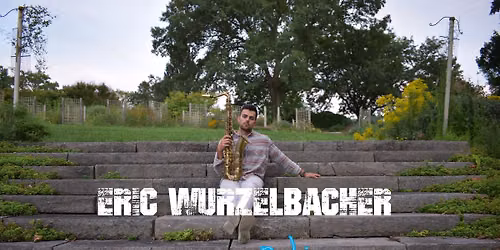 Eric Wurzelbacher - Original Show