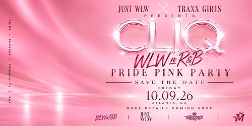 CLIQ \u00d7 WLW n R&B: 2nd Annual R&B Pride Pink Party
