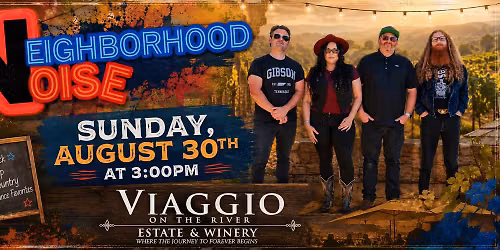 Neighborhood Noise's DEBUT at VIAGGIO ESTATE & WINERY!