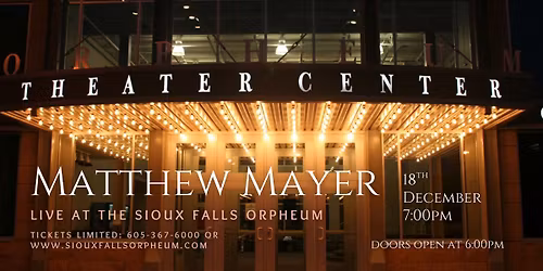 Holiday & Dreams - Matthew Mayer Live at The Sioux Falls Orpheum