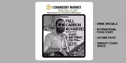 Reggae Rock 2nd Fridays w\/ Full Carbon @The Chancery Market