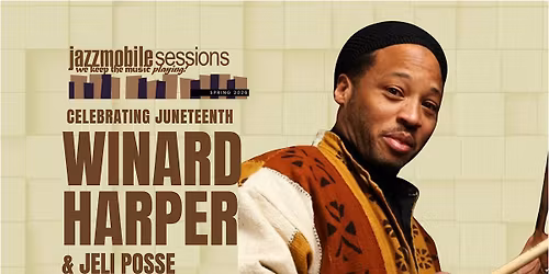 CELEBRATE JUNETEENTH WITH WINARD HARPER - JUNE 10TH