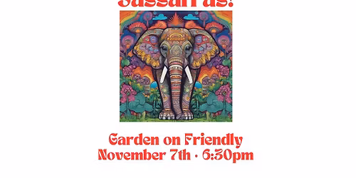 Sassafras! @ The Garden on Friendly
