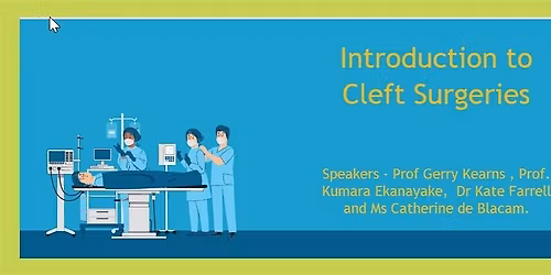 An introduction to Cleft Lip and Palate Surgeries