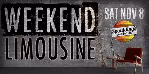 Weekend Limousine @Spauldings